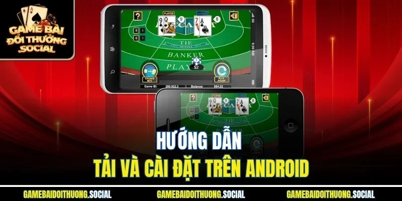 Hướng dẫn tải game đánh bài Phỏm đổi thưởng trên Android